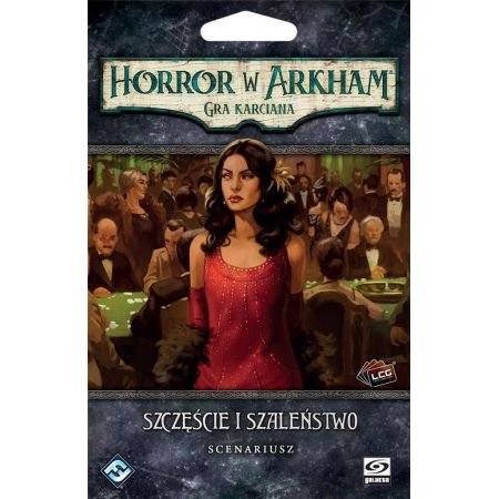Horror w Arkham LCG: Szczęście i Szaleństwo