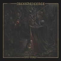 Hors Temps Incandescence
