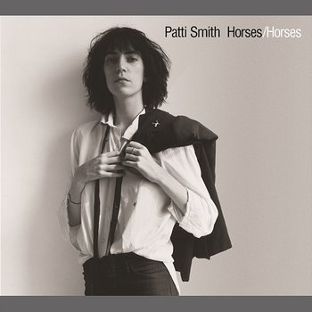 Horses (Legacy Edition) - Patti Smith