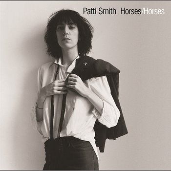 Horses - Patti Smith