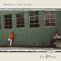 Horseshoes & Hand Grenades Tyler Braden