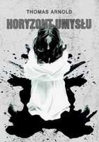 Horyzont umysłu (z autografem) Arnold Thomas