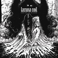 Hosting the Shadow (feat. Randy Blythe) Lacuna Coil feat. Lamb of God