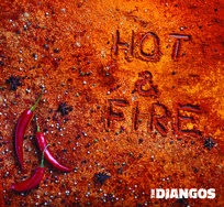 Hot & Fire The Django's