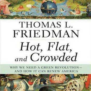 Hot, Flat, and Crowded - Friedman Thomas L.