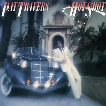 Hot Shot - Pat Travers