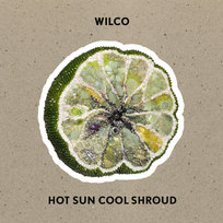 Hot Sun Cool Shroud Wilco