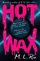 Hot Wax M.L. Rio