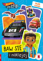 Hot Wheels. Baw się i naklejaj Opracowanie zbiorowe