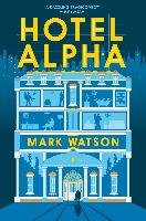 Hotel Alpha Watson Mark