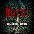 Hotel - audiobook - Zawioła Wojciech