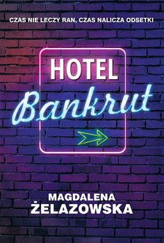 Hotel Bankrut - Żelazowska Magdalena