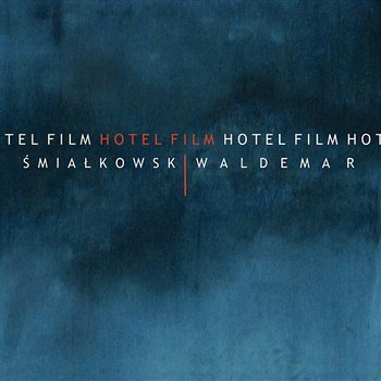 Hotel Film - Waldemar Śmiałkowski