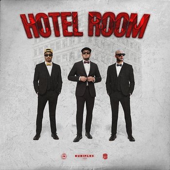 Hotel Room - Efenel, Bubi Flex, Mauris1K feat. FNL ZONE