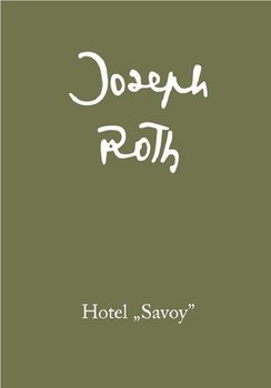 Hotel Savoy - Joseph Roth