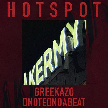 HotSpot - Greekazo feat. DnoteOnDaBeat