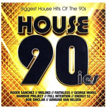 House 90Ies - Biggest House Hits Of The 90s - Various Artists