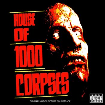 House Of 1000 Corpses - Original Soundtrack