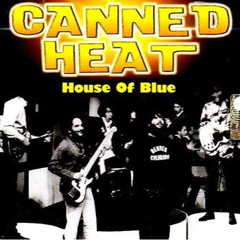 House of Blues - Canned Heat