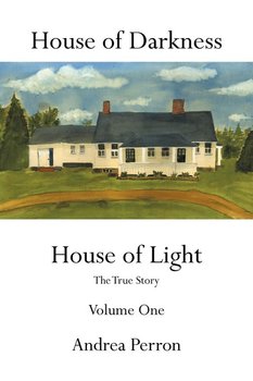 House of Darkness House of Light - Perron Andrea