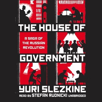 House of Government - Slezkine Yuri