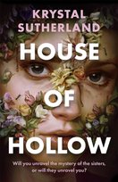 House of Hollow Sutherland Krystal