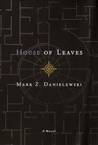 House of Leaves. The Remastered, Full-Color Edition Danielewski Mark Z.