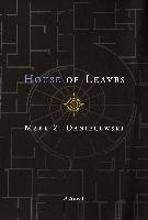 House of Leaves. The Remastered, Full-Color Edition - Danielewski Mark Z.