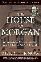 House of Morgan Chernow Ron
