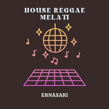 House Reggae Melati - Ernasari