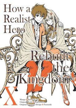 How a Realist Hero Rebuilt the Kingdom. Volume 10 - Dojyomaru