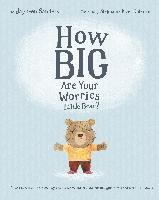 How Big Are Your Worries Little Bear? - Sanders Jayneen
