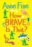 How Brave is That? - Fine Anne