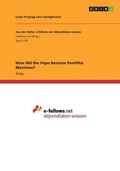 How did the Pope become Pontifex Maximus? - Freytag von Loringhoven Leon