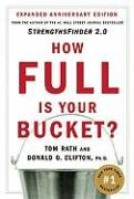 How Full Is Your Bucket? Anniversary Edition Clifton Donald O., Rath Tom
