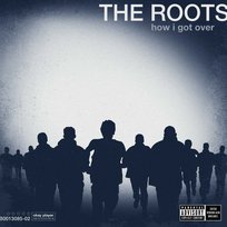 How I Got Over PL The Roots