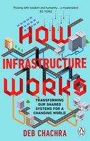 How Infrastructure Works Deb Chachra