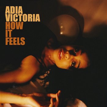 How It Feels - Adia Victoria