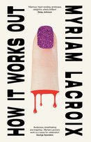 How It Works Out Lacroix Myriam