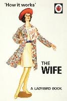 How it Works: The Wife Hazeley Jason
