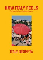 How Italy Feels Segreta Italy
