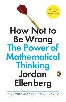 How Not to Be Wrong - Ellenberg Jordan