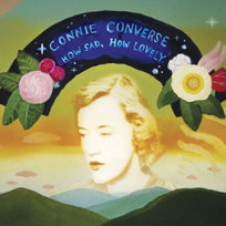 How Sad, How Lovely, płyta winylowa Converse Connie