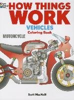 How Things Work - Vehicles Coloring Book - Macneill Scott