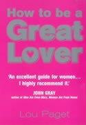 How To Be A Great Lover Paget Lou