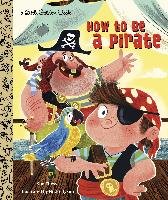 How to be a Pirate - Fliess Sue, Dyson Nikki