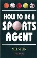 How To Be A Sports Agent - Stein Mel