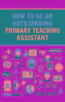 How to be an Outstanding Primary Teaching Assistant - Davie Emma