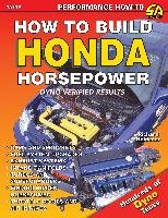 How to Build Honda Horsepower - Holdener Richard