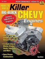 How to Build Killer Big-Block Chevy Engines - Dufur Tom